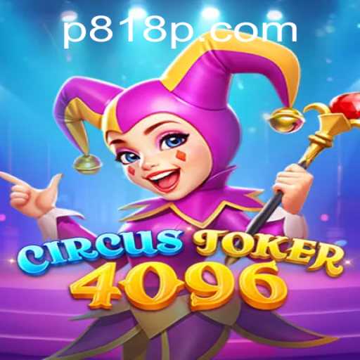 Exploring the Vibrant World of CircusJoker4096 and the Intriguing 818p PH Login