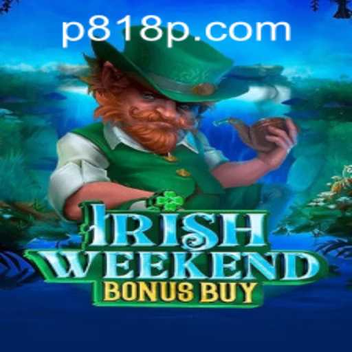 Exploring the Thrills of IrishWeekendBonusBuy: A Gaming Adventure