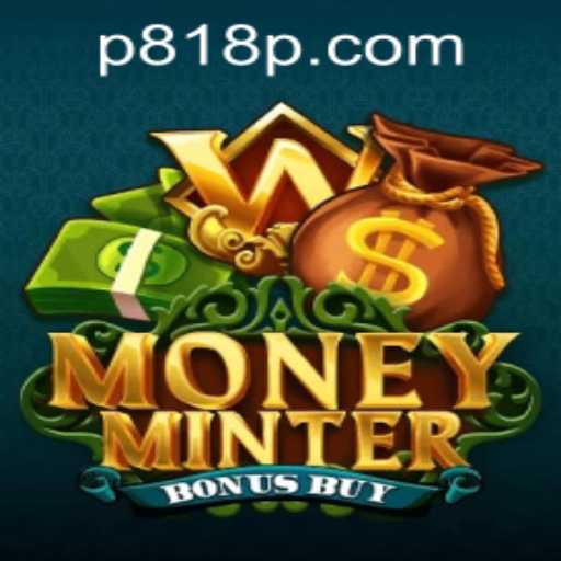 Exploring the Thrills of MoneyMinterBonusBuy and the Key to the 818p PH Login